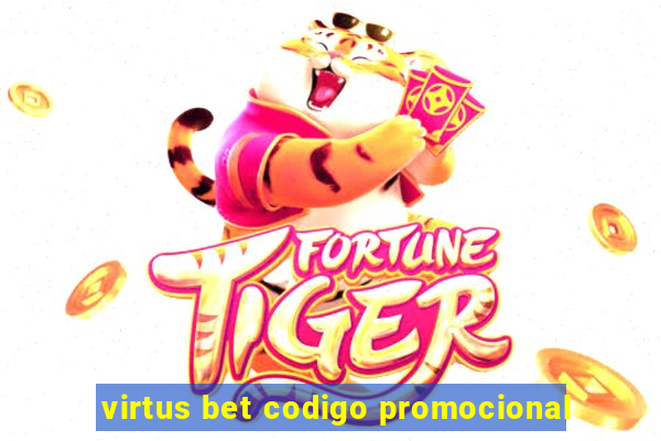 virtus bet codigo promocional