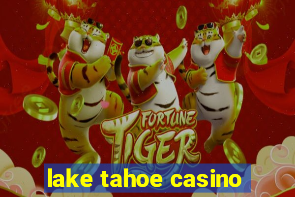 lake tahoe casino