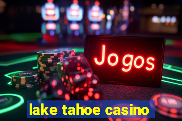 lake tahoe casino