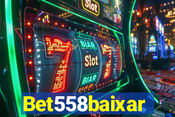 Bet558baixar