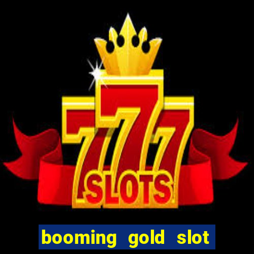 booming gold slot free play