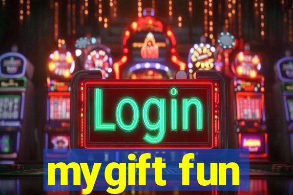 mygift fun