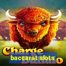 baccarat slots