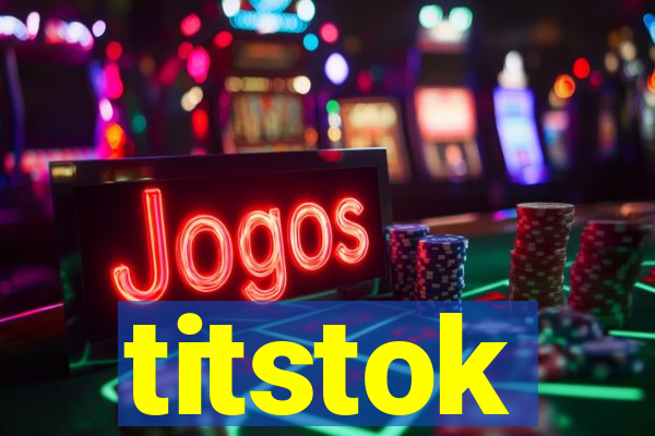 titstok