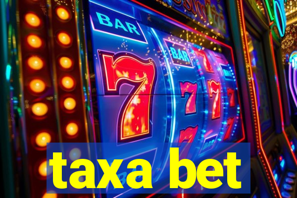 taxa bet