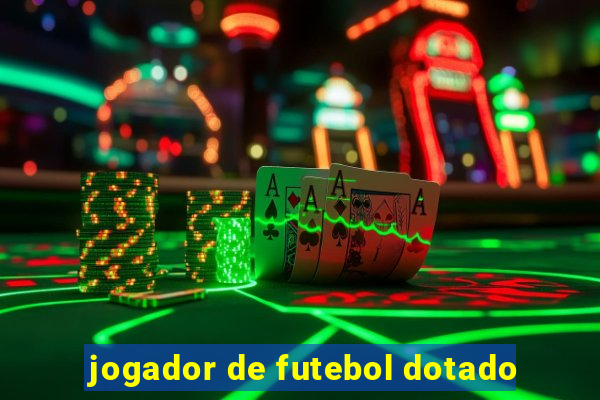 jogador de futebol dotado