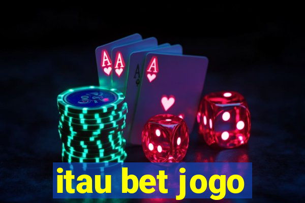 itau bet jogo