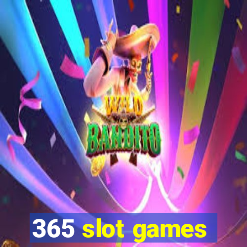 365 slot games