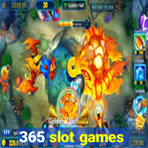 365 slot games