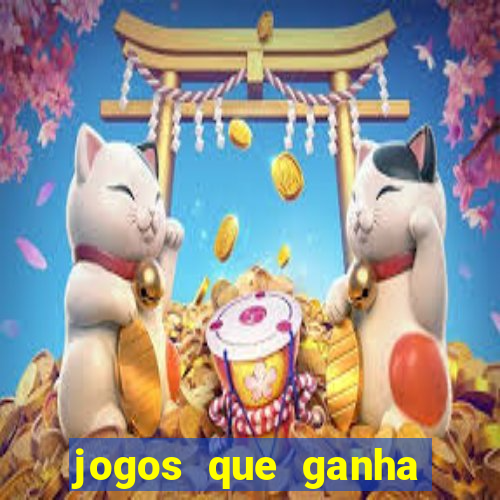 jogos que ganha sem depositar