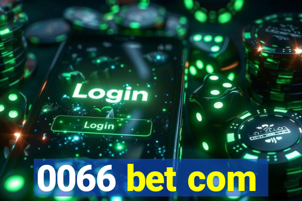 0066 bet com