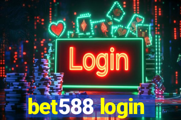 bet588 login