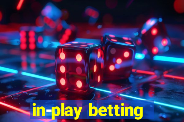 in-play betting