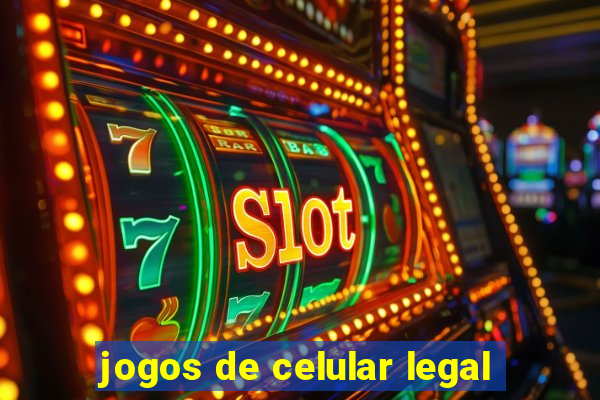 jogos de celular legal