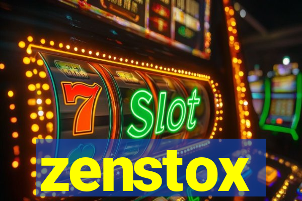 zenstox