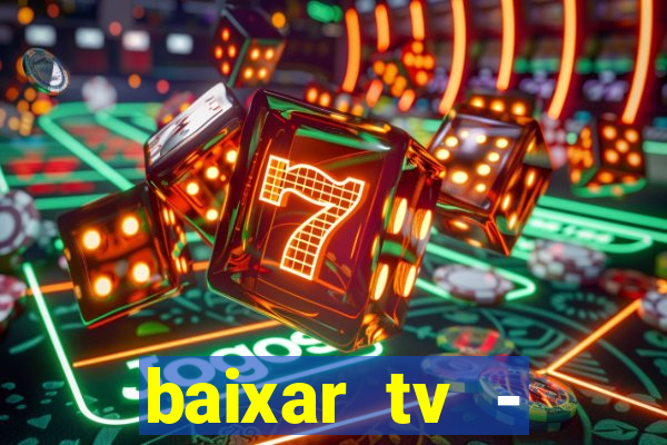 baixar tv - futebol ao vivo