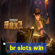 br slots win