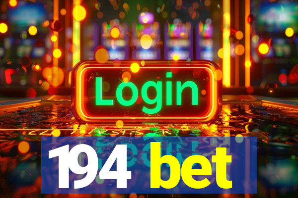 194 bet