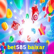 bet585 baixar