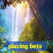 placing bets