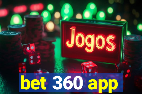 bet 360 app