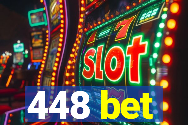 448 bet