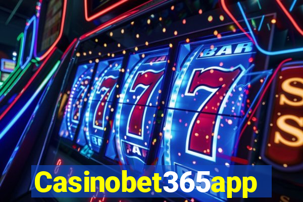 Casinobet365app