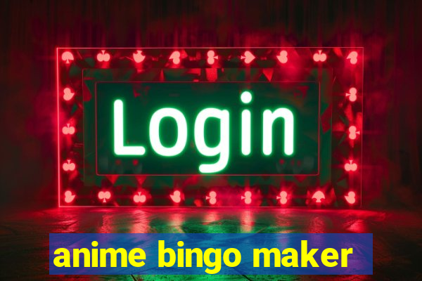 anime bingo maker