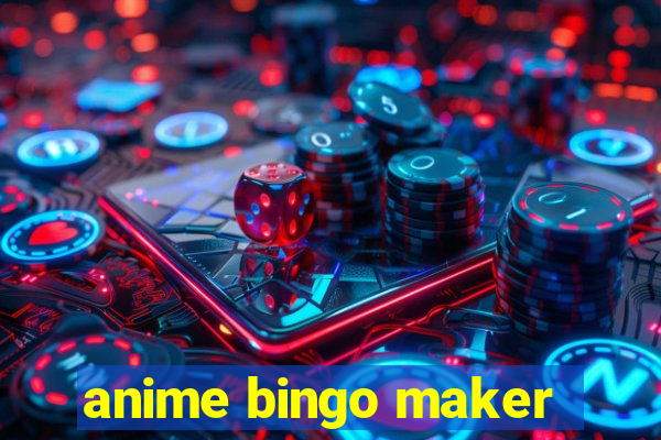 anime bingo maker