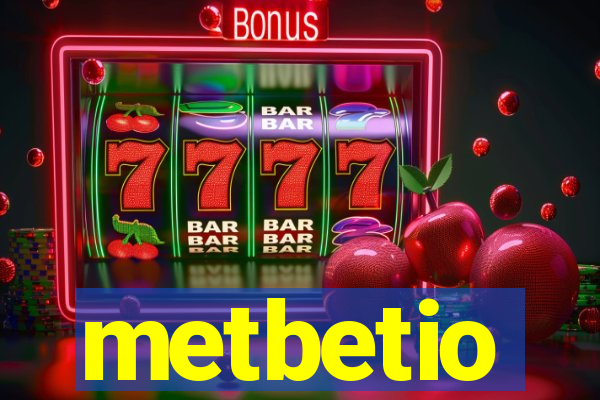 metbetio