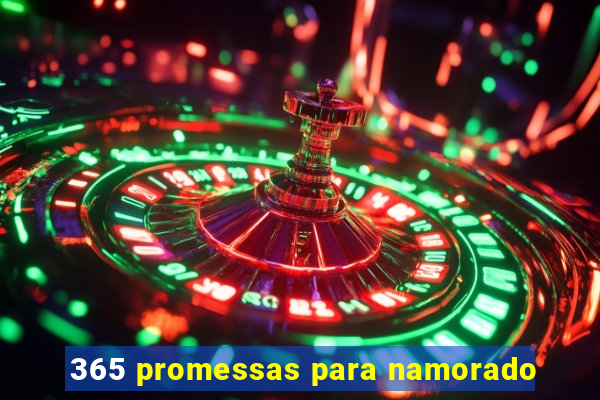 365 promessas para namorado