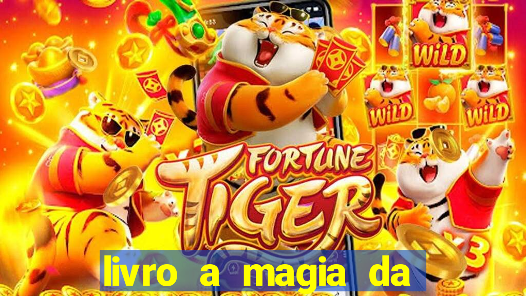 livro a magia da sobrevivência pdf download grátis