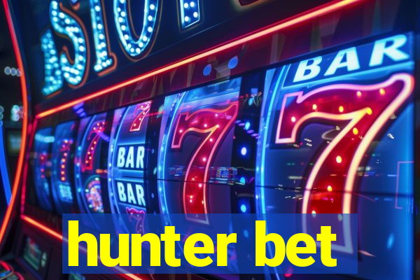 hunter bet