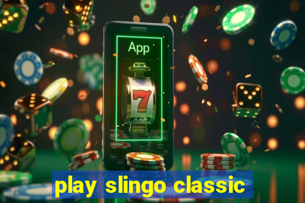 play slingo classic