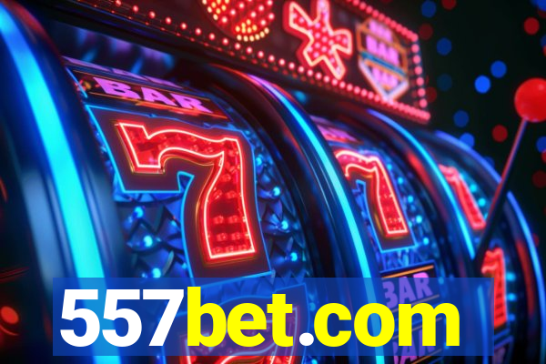 557bet.com