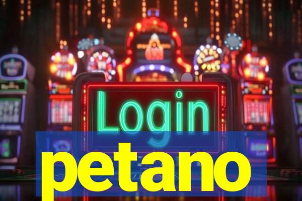 petano