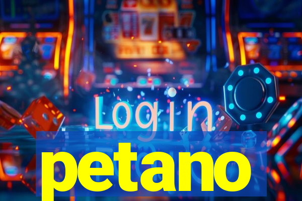 petano