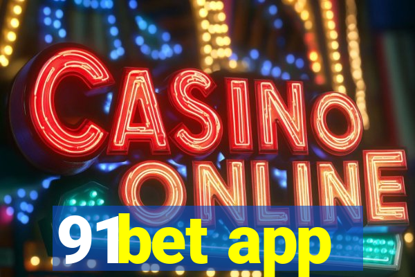 91bet app