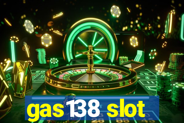 gas138 slot