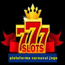 plataforma carnaval jogo