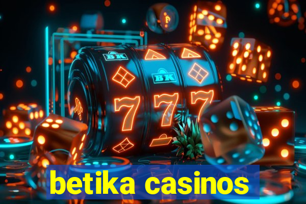 betika casinos