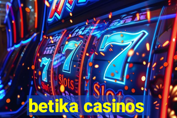 betika casinos