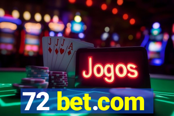 72 bet.com