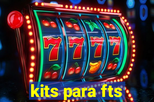 kits para fts