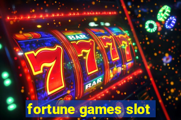 fortune games slot