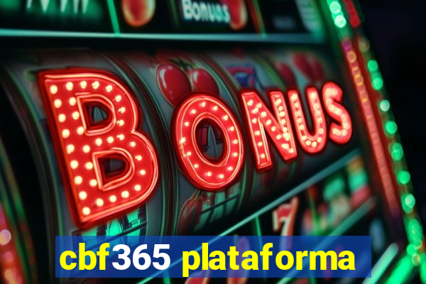 cbf365 plataforma