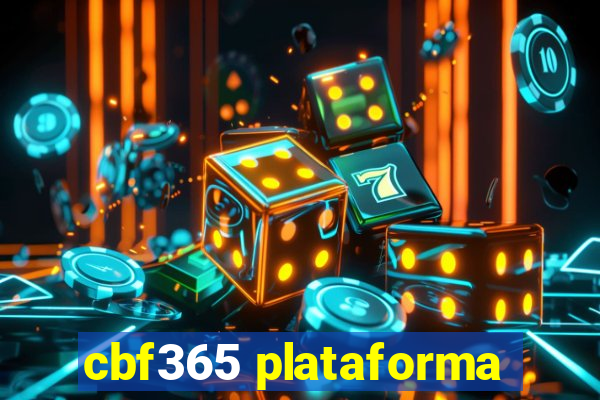 cbf365 plataforma