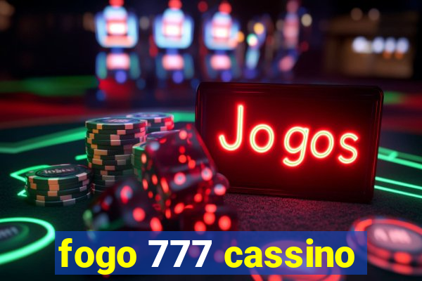 fogo 777 cassino