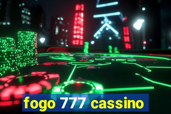 fogo 777 cassino