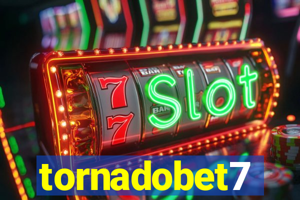 tornadobet7